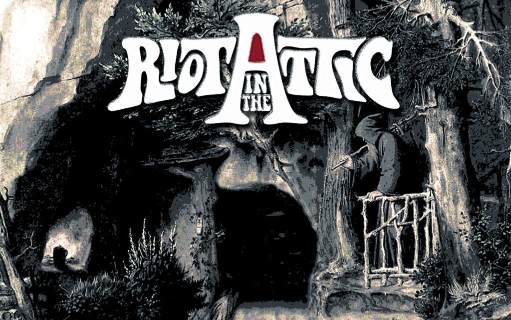 Riot in the Attic